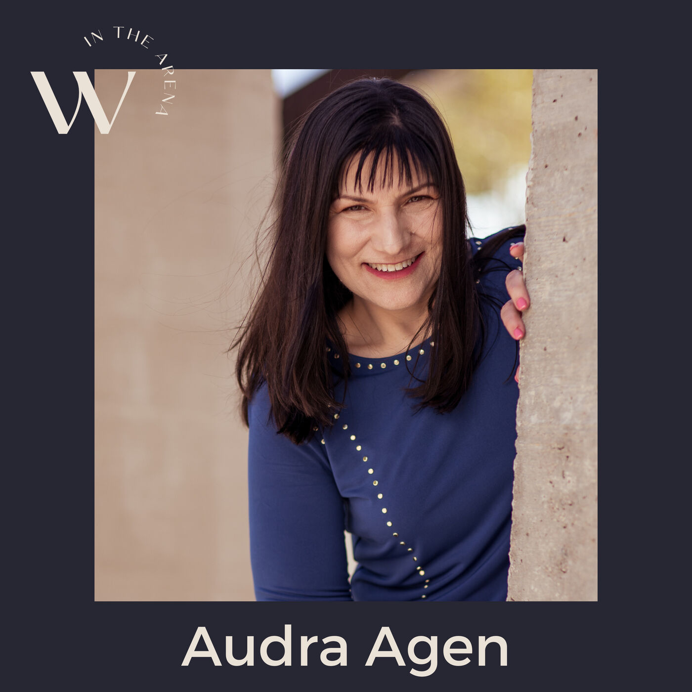 Embracing Authenticity and Empowerment: Celebrating 3 Years of Women in the Arena with Audra Agen